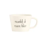 tazza colazione ''ricordati di essere felice''